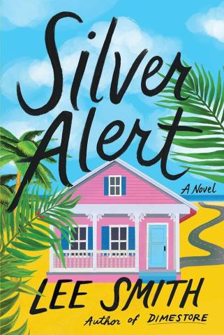 Book Cover: Pink house on beach. Text: Silver Alert by Lee Smith