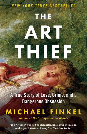 Text: The Art Thief by Michael Finkel Image: Painting of a child