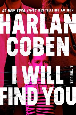 Text: I Will Find You by Harlan Coben Image: young child standing between parents