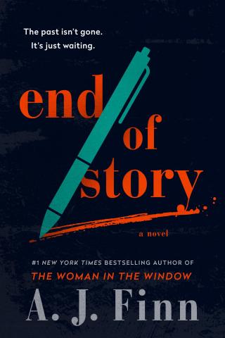 large teal pen with blood streak text: end of story by AJ Finn